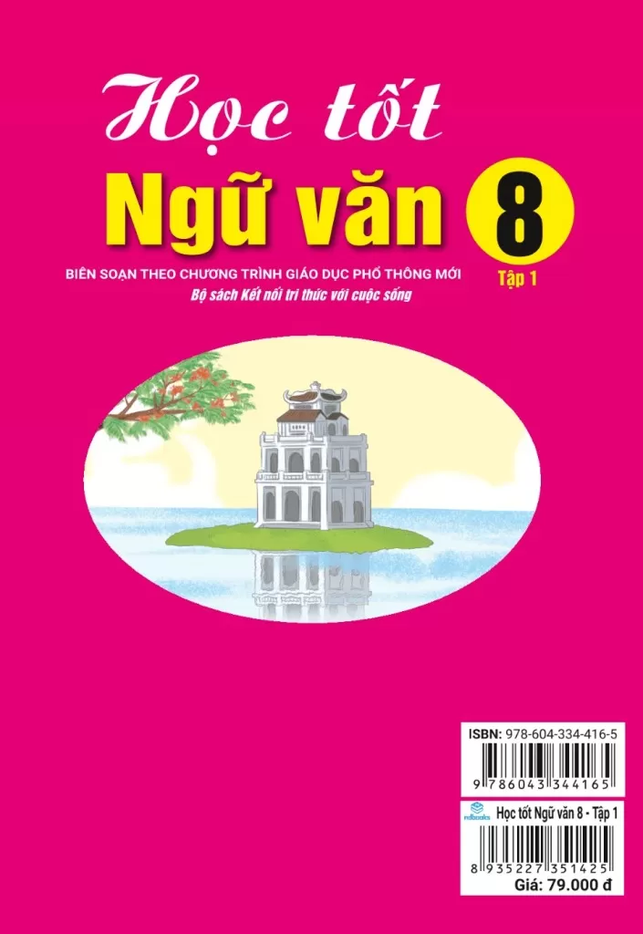 HỌC TỐT NGỮ VĂN LỚP 8 - TẬP 1 (Bám sát SGK Kết nối tri thức)
